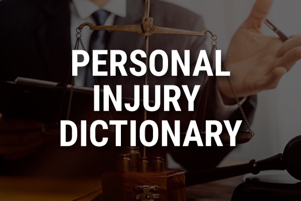 A picture of an attorney with the words, "personal injury dictionary."