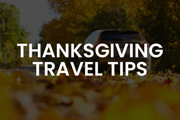 A person driving with the words, "Thanksgiving travel tips."