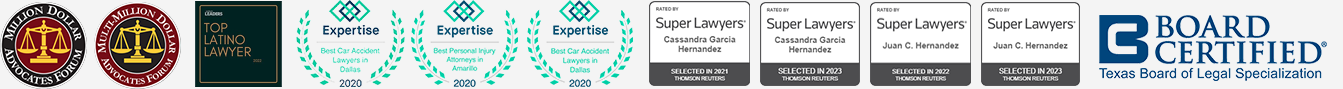 Hernandez Law Group award and certification list: Million Dollar Advocates Forum, Multi-Million Dollar Advocates, Top Latino Lawyer Leaders 2022, Expertise Best Car Accident Lawyer in Dallas 2020, Expertise Best Personal Injury Attorneys in Amarillo 2020, Expertise Best Car, Super Lawyers 2022, Super Lawyers 2021, Board Certified Texas Board of Legal Specialization