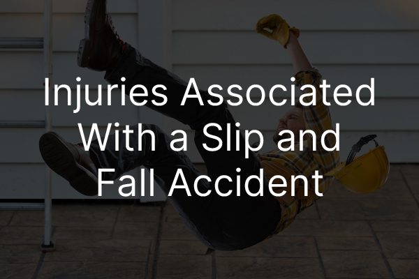 A person falling with the words, "Injuries Associated With Slip and Fall Accidents."